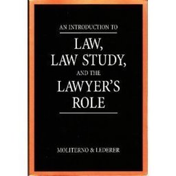 An Introduction to Law, Law Study and the Lawyer's Role