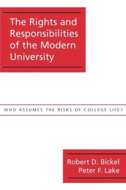 The Rights and Responsibilities of the Modern University Who Assumes the Risks of College Life?  9780890896754 Front Cover