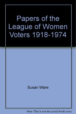 Papers of the League of Women Voters, 1918-1974