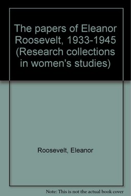 The Papers of Eleanor Roosevelt, 1933-1945