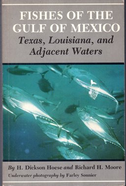 Fishes of the Gulf of Mexico : Texas, Louisiana and Adjacent Waters 1st 9780890960288 Front Cover