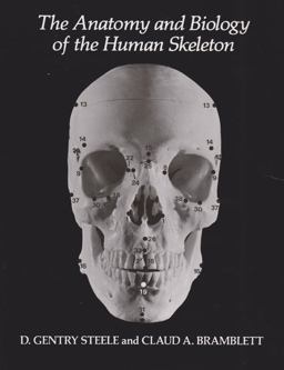 Anatomy and Biology of the Human Skeleton 4th 9780890963265 Front Cover