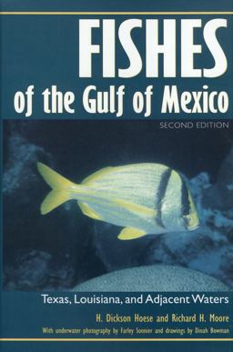 Fishes of the Gulf of Mexico Texas, Louisiana, and Adjacent Waters 2nd 9780890967676 Front Cover