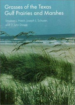 Grasses of the Texas Gulf Prairies and Marshes  9780890968895 Front Cover