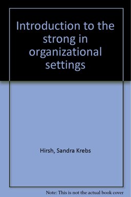 Introduction to the Strong in Organizational Settings