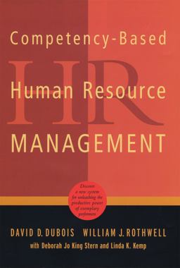 Competency-Based Human Resource Management Discover a New System for Unleashing the Productive Power of Exemplary Performers  9780891063926 Front Cover