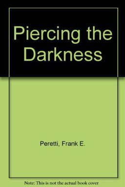 Piercing the Darkness