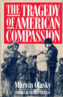 The Tragedy of American Compassion
