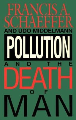 Pollution and the Death of Man