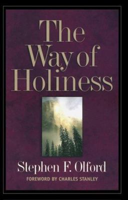 The Way of Holiness The Way of Holiness
