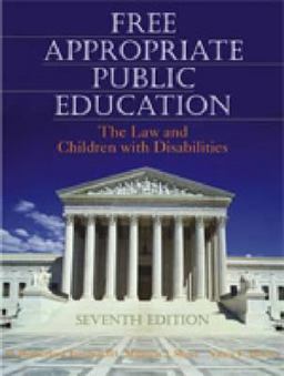 Free Appropriate Public Education The Law and Children with Disabilities 7th 9780891083252 Front Cover