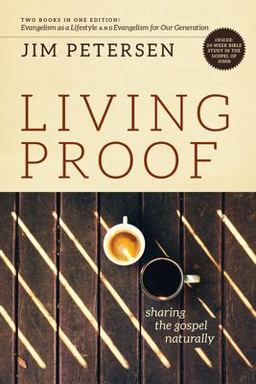 Living Proof Sharing the Gospel Naturally  9780891095613 Front Cover