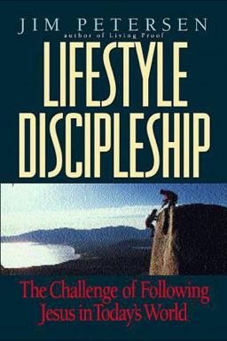 Lifestyle Discipleship : The Challenge of Following Jesus in Today's World  9780891097754 Front Cover