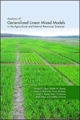 Analysis of Generalized Linear Mixed Models in the Agricultural and Natural Resources Sciences  9780891181828 Front Cover