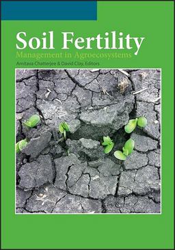Soil Fertility Management in Agroecosystems Soil Fertility Management in Agroecosystems