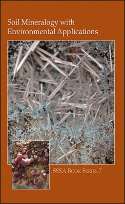 Soil Mineralogy with Environmental Applications 2002 9780891188391 Front Cover