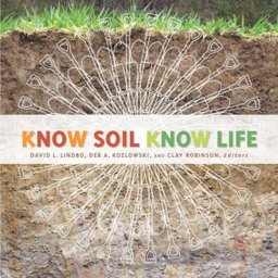 Know Soil Know Life  9780891189541 Front Cover