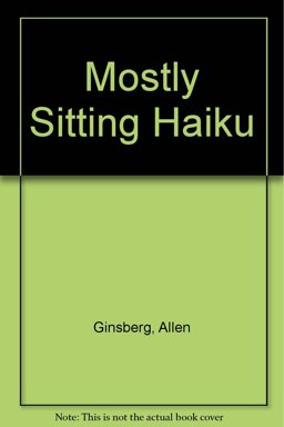 Mostly Sitting Haiku