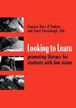 Looking to Learn Promoting Literacy for Students with Low Vision  9780891283461 Front Cover