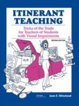 Itinerant Teaching Tricks of the Trade for Teachers of Students with Visual Impairments 2nd 9780891288787 Front Cover