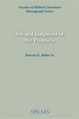 Sin and Judgment in the Prophets