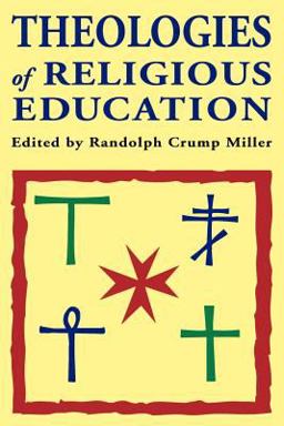 Theologies of Religious Education  9780891350965 Front Cover