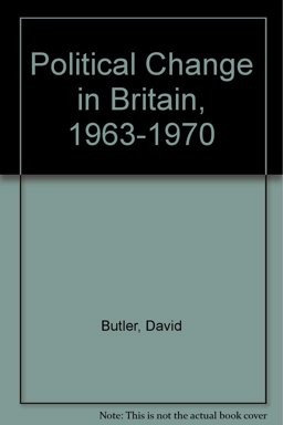 Political Change in Britain, 1963-1970