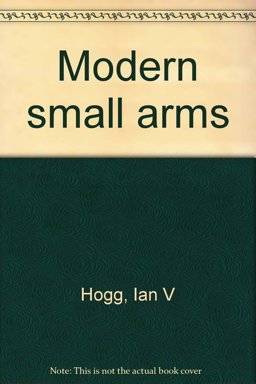 Modern Small Arms