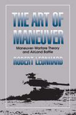 Art of Maneuver Maneuver Warfare Theory and Airland Battle  9780891415329 Front Cover