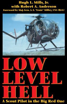 Low Level Hell A Scout Pilot in the Big Red One  9780891417194 Front Cover