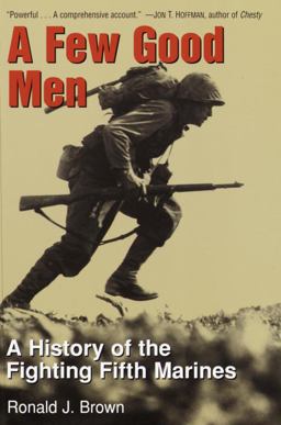 Few Good Men A History of the Fighting Fifth Marines  9780891417989 Front Cover