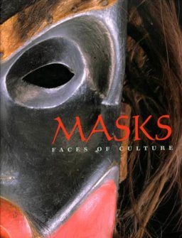 Masks : Faces of Culture 1st 9780891780786 Front Cover