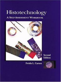 Histotechnology : A Self Assessment Workbook 2nd 9780891894124 Front Cover