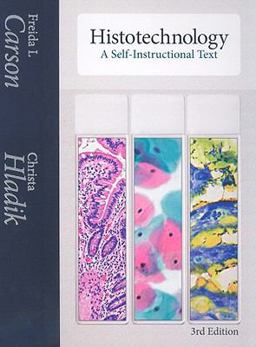 Histotechnology : A Self-Instructional Text 3rd 9780891895817 Front Cover
