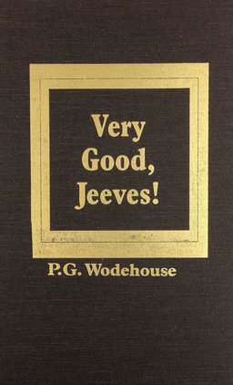 Very Good, Jeeves