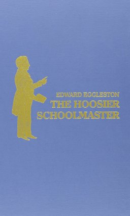 The Hoosier School-Master
