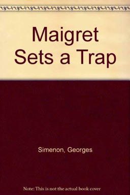 Maigret Sets a Trap