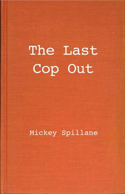 The Last Cop Out