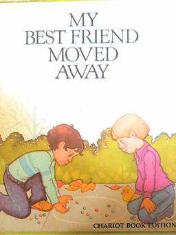 My Best Friend Moved Away
