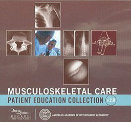 Musculoskeletal Care Patient Education Collection