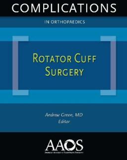 Complications in Orthopaedics Rotator Cuff Surgery Complications in Orthopaedics Rotator Cuff Surgery