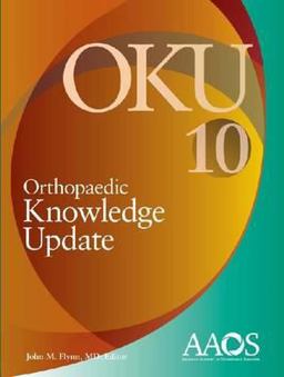 Orthopaedic Knowledge Update 10