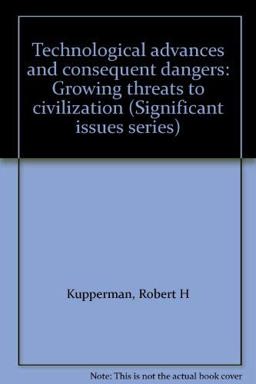 Technological Advances and Consequent Dangers