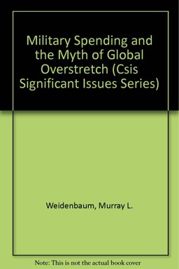 Military Spending and the Myth of Global Overstretch