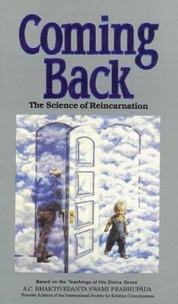 Coming Back The Science of Reincarnation  9780892131143 Front Cover