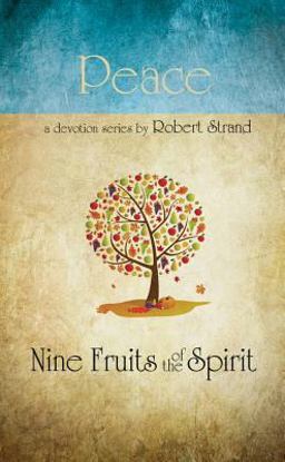 Nine Fruits of the Spirit Peace  9780892214631 Front Cover