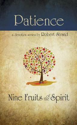 Nine Fruits of the Spirit-Patience  9780892214648 Front Cover