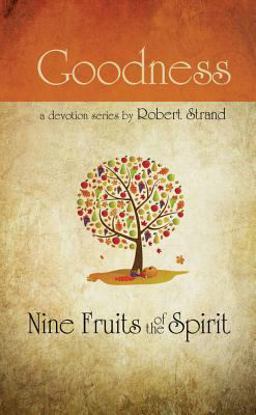 Nine Fruits of the Spirit-Goodness  9780892214662 Front Cover