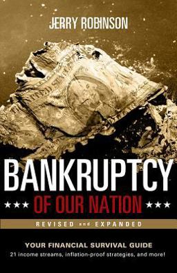 Bankruptcy of Our Nation: Don't Let the Nation's Finances Effect Yours...  9780892217137 Front Cover