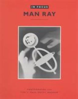 In Focus: Man Ray